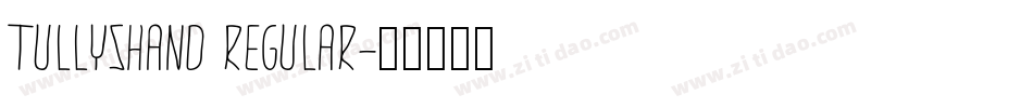 TullysHand Regular字体转换